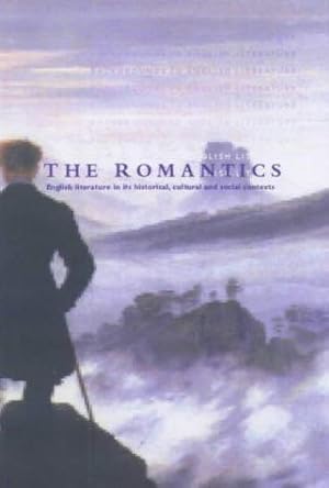 Seller image for The Romantics: English Literature in Its Historical, Cultural and Social Contexts (Backgrounds to English Literature) for sale by WeBuyBooks