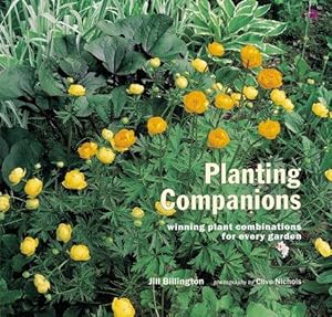 Bild des Verkufers fr Planting Companions: Winning Plant Combinations for Every Garden zum Verkauf von WeBuyBooks