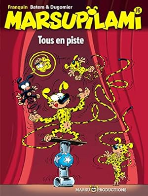 Seller image for Marsupilami tome 16 : Tous en piste for sale by Dmons et Merveilles