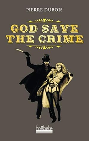 Bild des Verkufers fr God save the crime zum Verkauf von Dmons et Merveilles