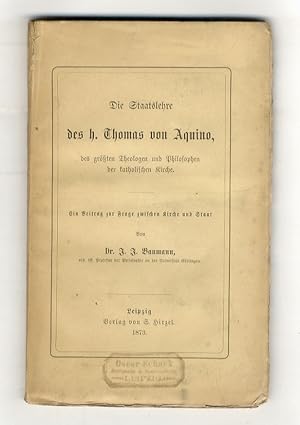 Die Staatslehre des H. Thomas von Aquino, des Grössten Theologen und Philosophen der Katholischen...