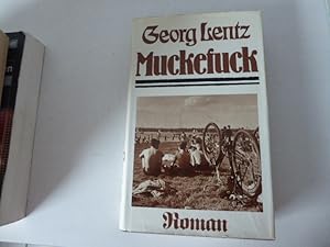 Seller image for Muckefuck. Roman. Leinen mit Schutzumschlag for sale by Deichkieker Bcherkiste