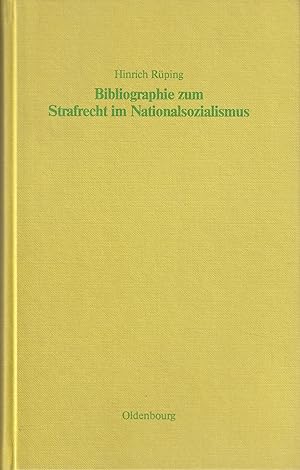 Bild des Verkufers fr Bibliographie zum Strafrecht im Nationalsozialismus zum Verkauf von Antiquariat Immanuel, Einzelhandel