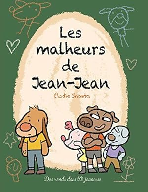 Bild des Verkufers fr Les Malheurs de Jean-Jean zum Verkauf von Dmons et Merveilles