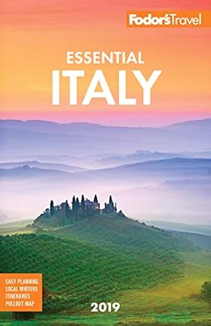 Imagen del vendedor de Fodor's Essential Italy 2019 (Full-color Travel Guide) a la venta por WeBuyBooks