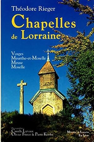 Image du vendeur pour Chapelles de Lorraine mis en vente par Dmons et Merveilles