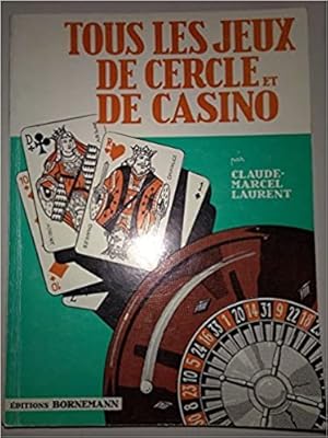 Seller image for Tout les jeux de cercle et de casino avec des martinguales for sale by Dmons et Merveilles