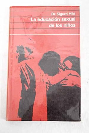 Imagen del vendedor de La educacin sexual de los nios a la venta por Alcan Libros