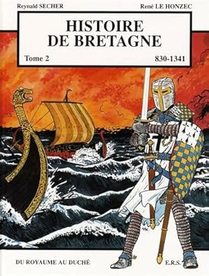 Image du vendeur pour Histoire de Bretagne T2 830-1341 mis en vente par Dmons et Merveilles