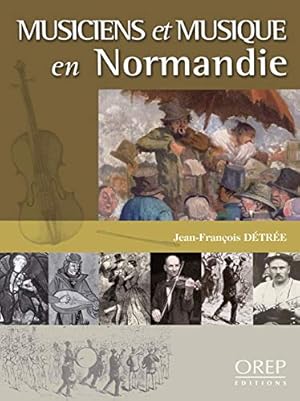 Image du vendeur pour Musiciens et musique en Normandie mis en vente par Dmons et Merveilles
