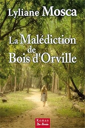 Image du vendeur pour Maldiction de Bois d Orville (la) mis en vente par Dmons et Merveilles
