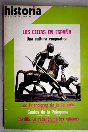 Bild des Verkufers fr Historia 16, Ao 1979, n 36:: Cuarenta aos despus: cmo financi Franco su guerra; Segovia: subirse al rbol de la ciencia; Villanos contra seores; Prensa satrica en la Galicia de la Restauracin; Proletarios competentes y cristianos; La expansin celta; Sociedad y economa; Arte y cultura; Atentado contra la bestia zum Verkauf von Alcan Libros