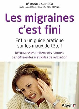 Bild des Verkufers fr Les Migraines c'est fini zum Verkauf von Dmons et Merveilles