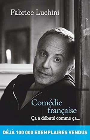 Image du vendeur pour Comdie franaise: a a dbut comme a mis en vente par Dmons et Merveilles