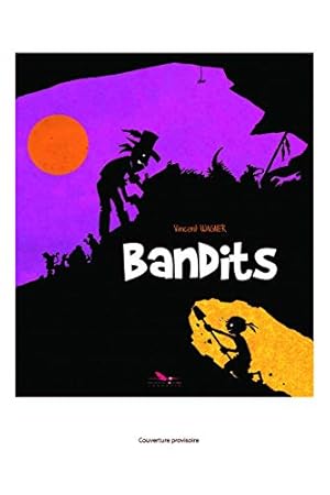 Image du vendeur pour Bandits mis en vente par Dmons et Merveilles