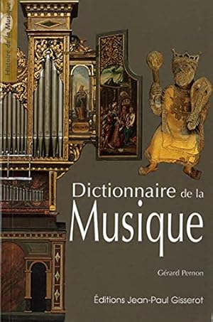 Image du vendeur pour Dictionnaire de la musique mis en vente par Dmons et Merveilles