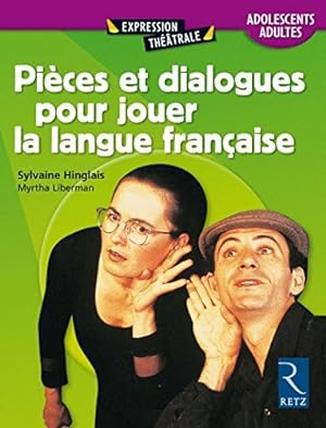 Bild des Verkufers fr Pices et dialogues pour jouer la langue franaise zum Verkauf von Dmons et Merveilles