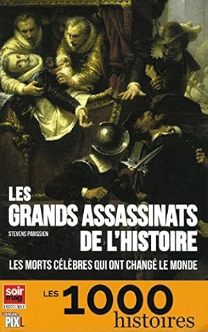 Bild des Verkufers fr Les grands assassinats de l'Histoire zum Verkauf von Dmons et Merveilles