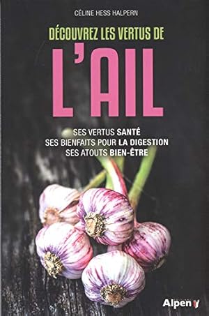 Seller image for Dcouvrez les vertus de l'ail for sale by Dmons et Merveilles