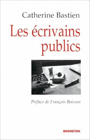 Image du vendeur pour Les crivains publics mis en vente par Dmons et Merveilles