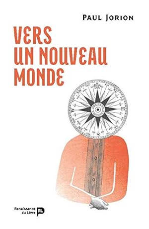 Bild des Verkufers fr Vers un Nouveau Monde zum Verkauf von Dmons et Merveilles