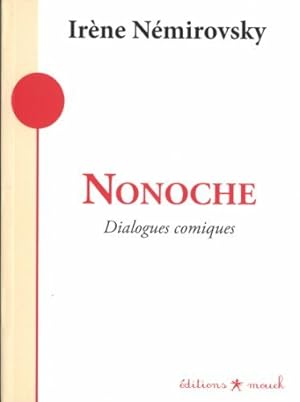 Image du vendeur pour Nonoche - Dialogues comiques mis en vente par Dmons et Merveilles