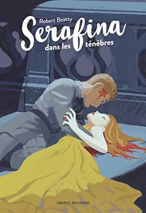 Seller image for Serafina Tome 03: Serafina dans les tnbres for sale by Dmons et Merveilles