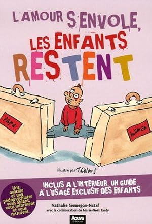 Bild des Verkufers fr L'amour s'envole les enfants restent ; Y a pas que toi qui divorces : Guide  l'usage des enfants : Pack en 2 volumes zum Verkauf von Dmons et Merveilles