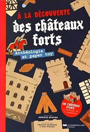 Seller image for A la dcouverte des chteaux forts for sale by Dmons et Merveilles