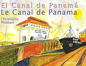 Immagine del venditore per Le Canal de Panama : L'autre rve de Ferdinand de Lesseps dition franais-espagnol-anglais-allemand venduto da Dmons et Merveilles