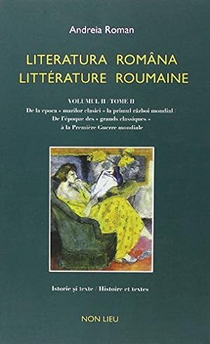 Image du vendeur pour Literatura romna / litterature roumaine : Tome 2 De l'poque des mis en vente par Dmons et Merveilles