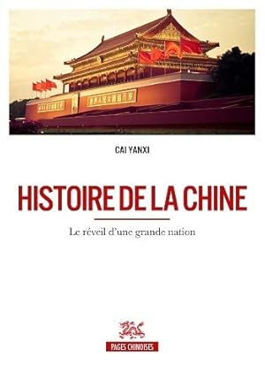 Seller image for Histoire de la Chine - Le rveil d'une grande nation for sale by Dmons et Merveilles