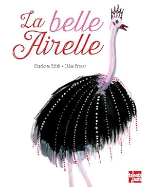 Image du vendeur pour La belle airelle mis en vente par Dmons et Merveilles