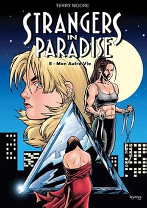 Image du vendeur pour Strangers in paradise T08 mis en vente par Dmons et Merveilles