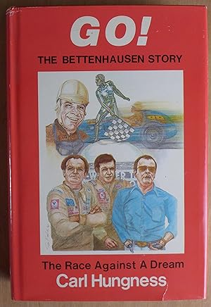 Bild des Verkufers fr Go! The Bettenhausen Story. The Race Against A Dream zum Verkauf von Richard Sharp