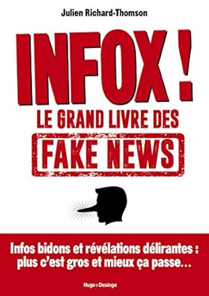 Image du vendeur pour Infox ! Le grand livre des Fake News mis en vente par Dmons et Merveilles