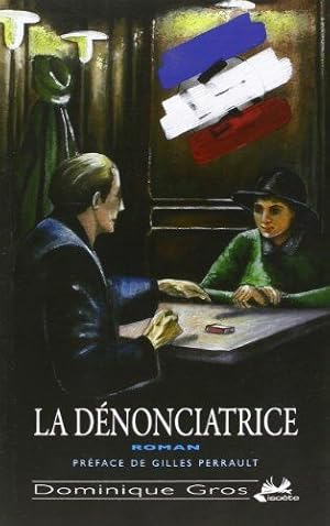 Image du vendeur pour La dnonciatrice mis en vente par Dmons et Merveilles