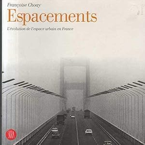 Seller image for Espacements : L'volution de l'espace urbain en France for sale by Dmons et Merveilles