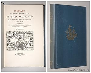 Imagen del vendedor de Itinerario: Voyage ofte schipvaert van Jan Huygen van Linschoten naar Oost ofte Portugaels Indien, 1579-1592. Vijfde deel: Reys-gheschrift vande navigatien der Portugaloysers. Uitgegeven door J.C.M. Warnsinck. a la venta por Charbo's Antiquariaat