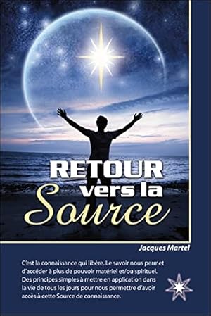 Image du vendeur pour Retour vers la Source mis en vente par Dmons et Merveilles