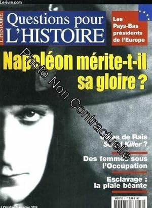 Question Pour L'histoire N° 1 - Napoleon Merite-T-Il Sa Gloire ? - Les Pays-Bas President De L'eu...