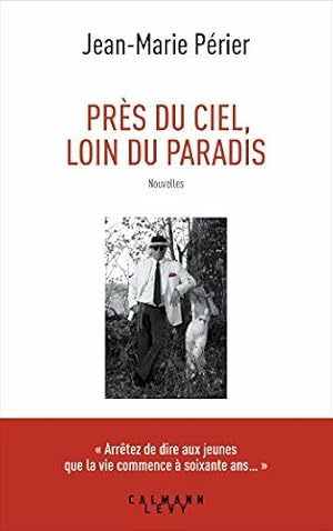 Image du vendeur pour Prs du ciel loin du paradis mis en vente par Dmons et Merveilles