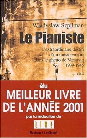 Seller image for Le pianiste : l'extraordinaire destin d'un musicien juif dans le ghetto de Varsovie 1939-1945 for sale by Dmons et Merveilles