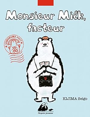 Bild des Verkufers fr Monsieur Milk facteur zum Verkauf von Dmons et Merveilles