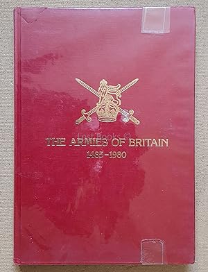 Seller image for The Armies of Britain 1485-1980 for sale by All Lost Books