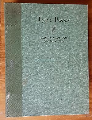 Hazell's Book of Type Faces: A Selection of Type Faces Available for Bookwork and Display