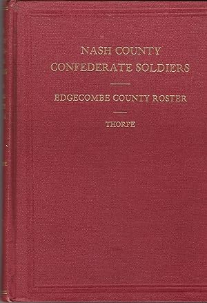 Nash County Confederate Soldiers & Edgecombe County Roster