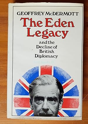 The Eden Legacy and the Decline of British Diplomacy