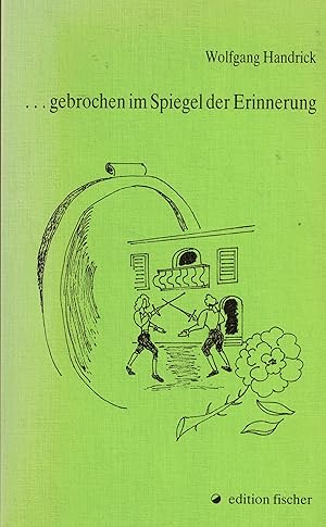 Seller image for . gebrochen im Spiegel der Erinnerung (edition fischer) for sale by Paderbuch e.Kfm. Inh. Ralf R. Eichmann