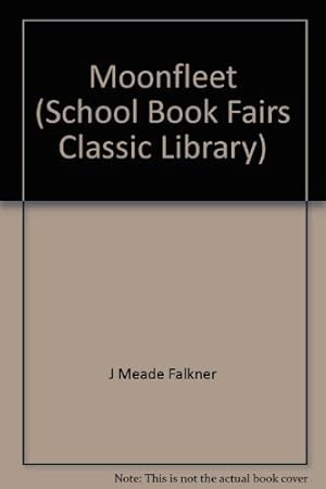 Imagen del vendedor de Moonfleet (School Book Fairs Classic Library) a la venta por WeBuyBooks